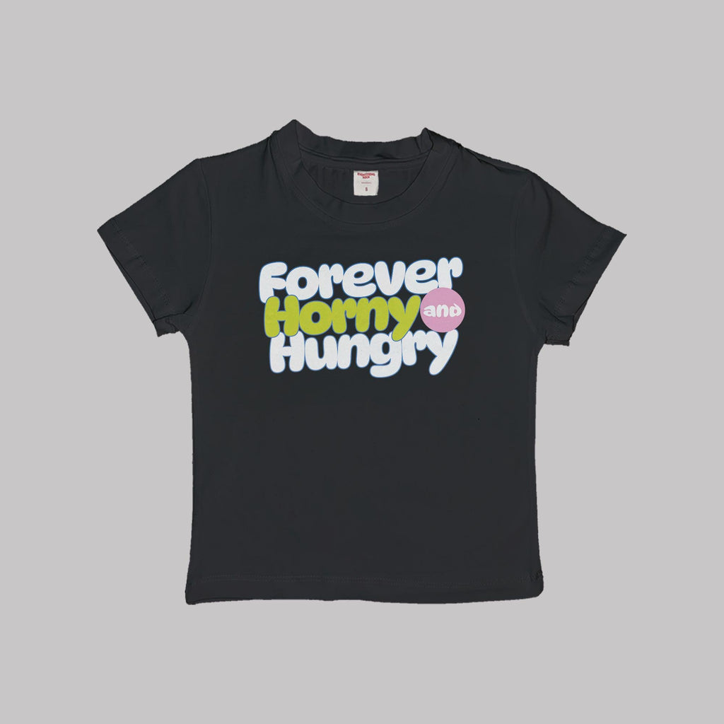 Camiseta corta "Siempre cachonda y hambrienta"