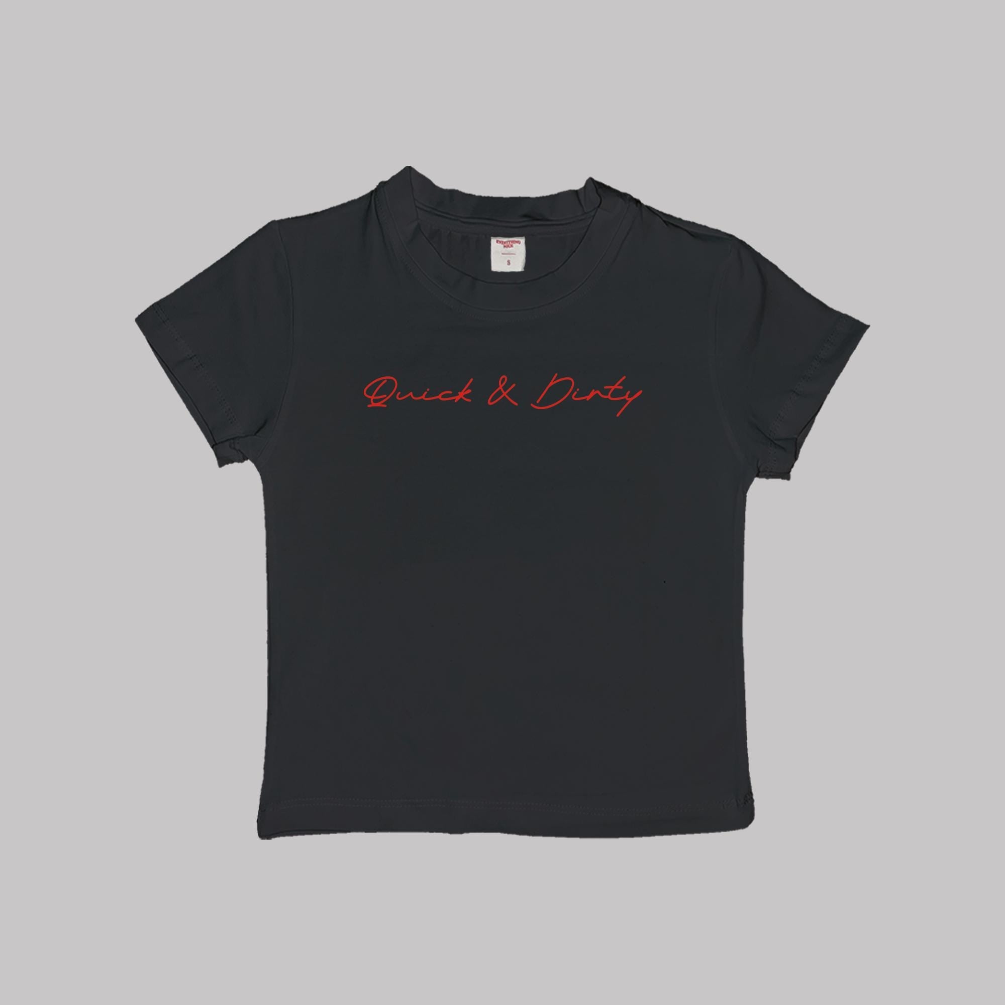 Quick And Dirty Baby Tee Crop Top Shirt