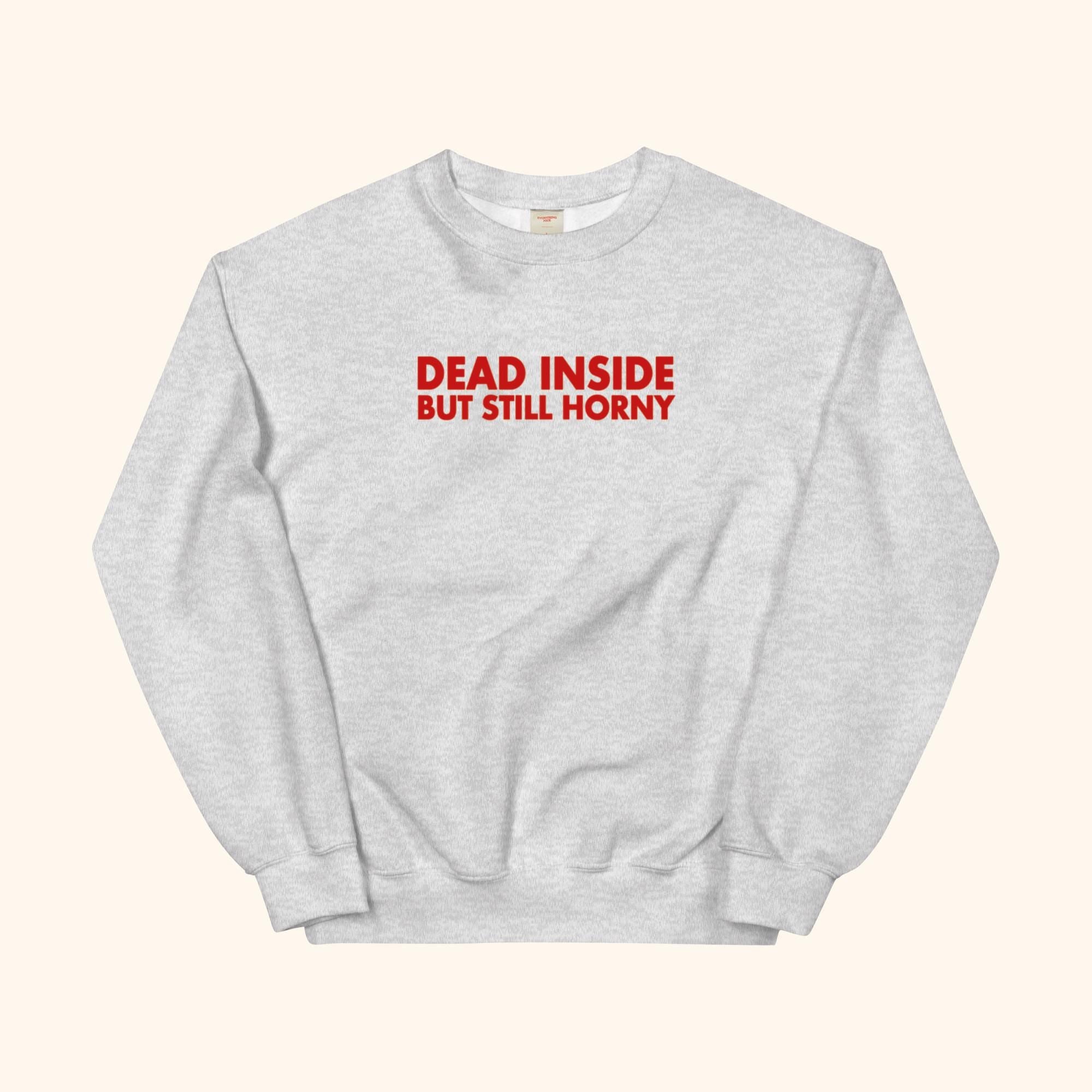 Sudadera Muerta por dentro pero aún Caliente