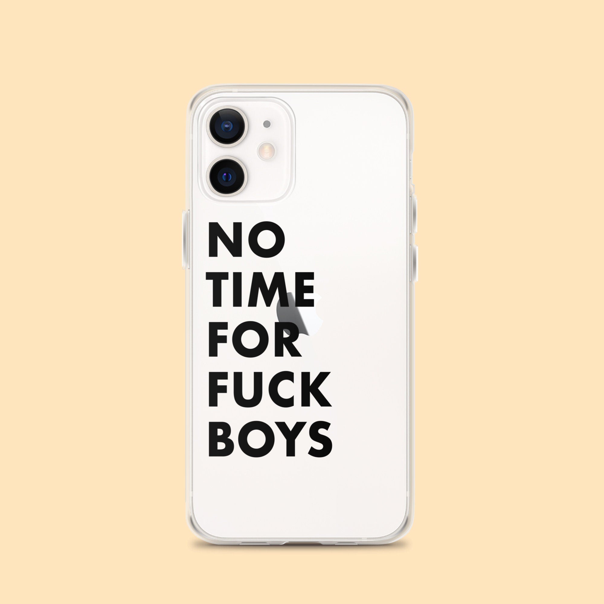 No Time For Fuck Boys iPhone Case