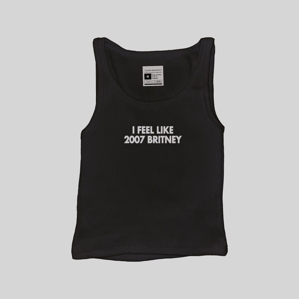 Black ribbed muscle tank top with “I FEEL LIKE 2007 BRITNEY” front print, size tag