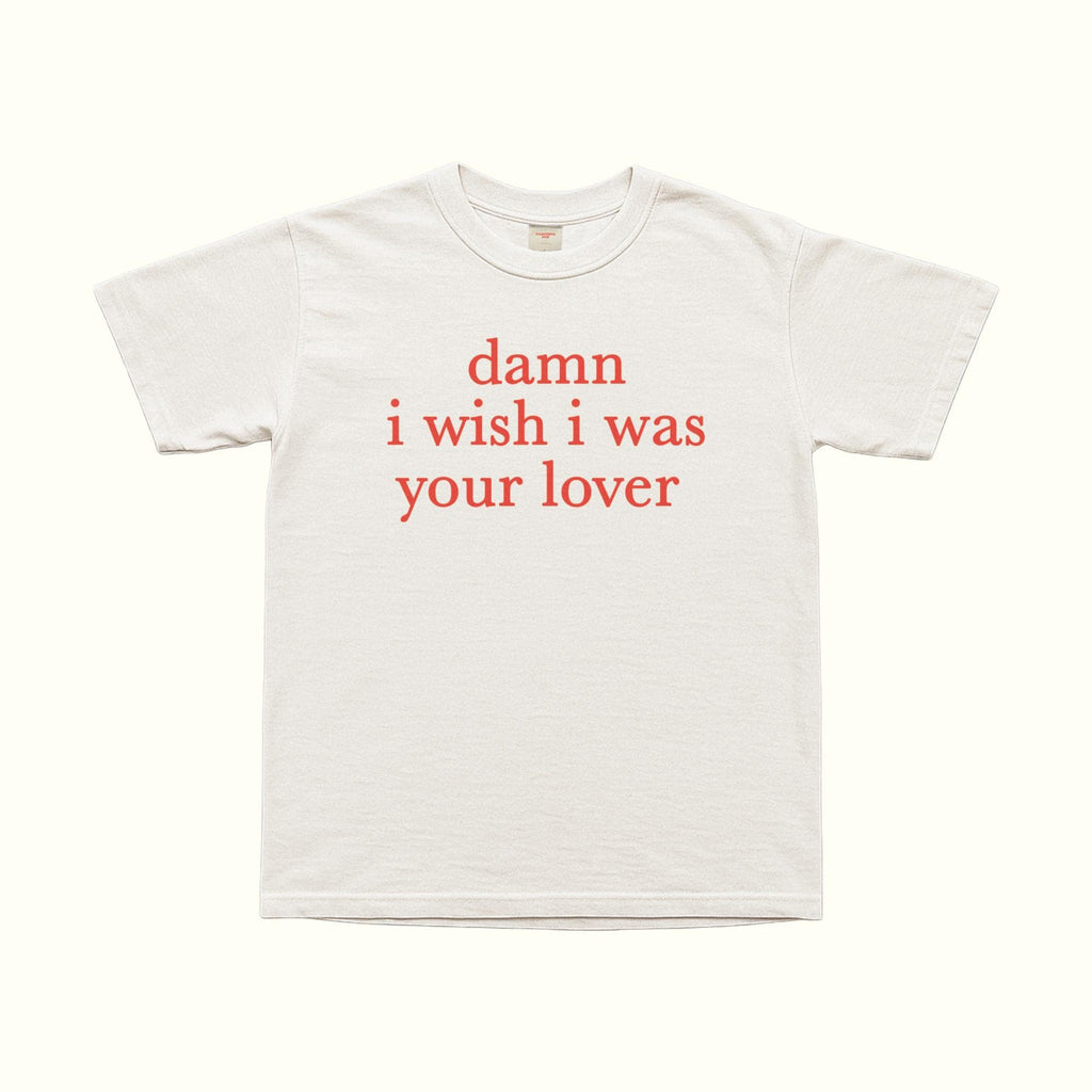 Camiseta "Ojalá fuera tu amante"