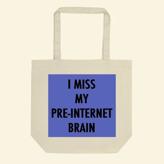 Bolsa de tela Echo de menos mi cerebro pre-internet