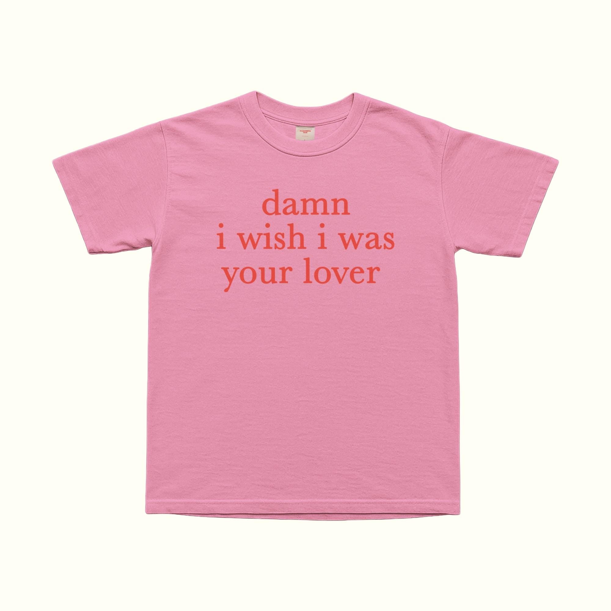 Camiseta "Ojalá fuera tu amante"