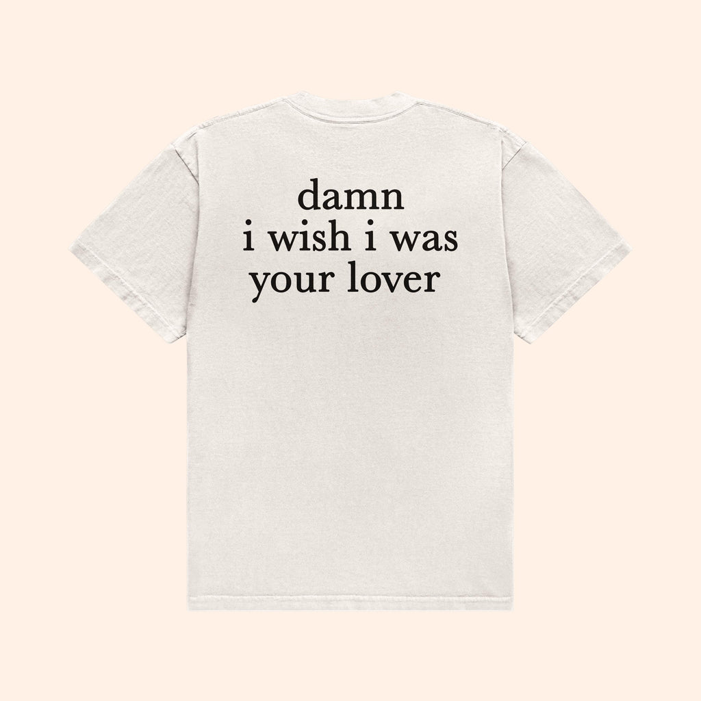 White T-shirt with back print „damn i wish i was your lover“