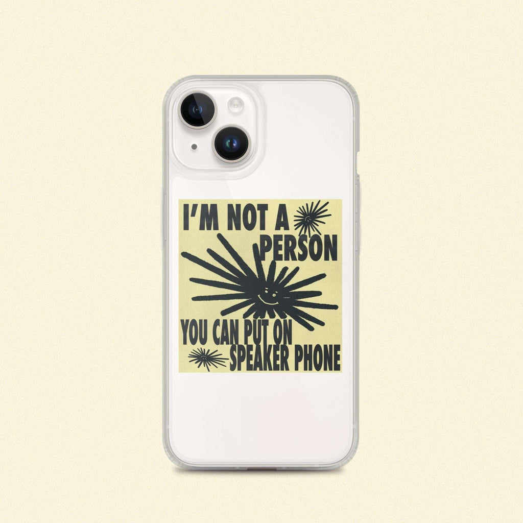 White iPhone case with clear border, “I’m not a person” speaker-phone graphic.