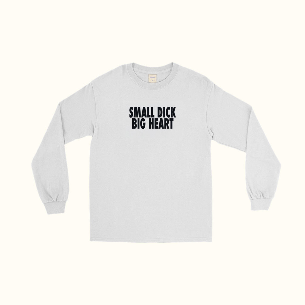 Camiseta de manga larga "Pene pequeño, gran corazón"