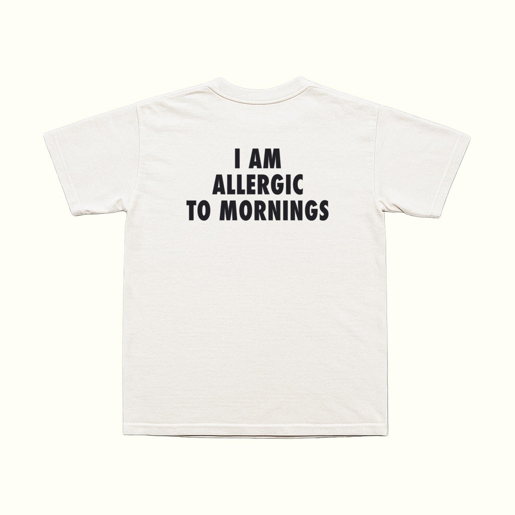 I Am Allergic To Mornings T-Shirt