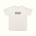 See You In Hell T-Shirt