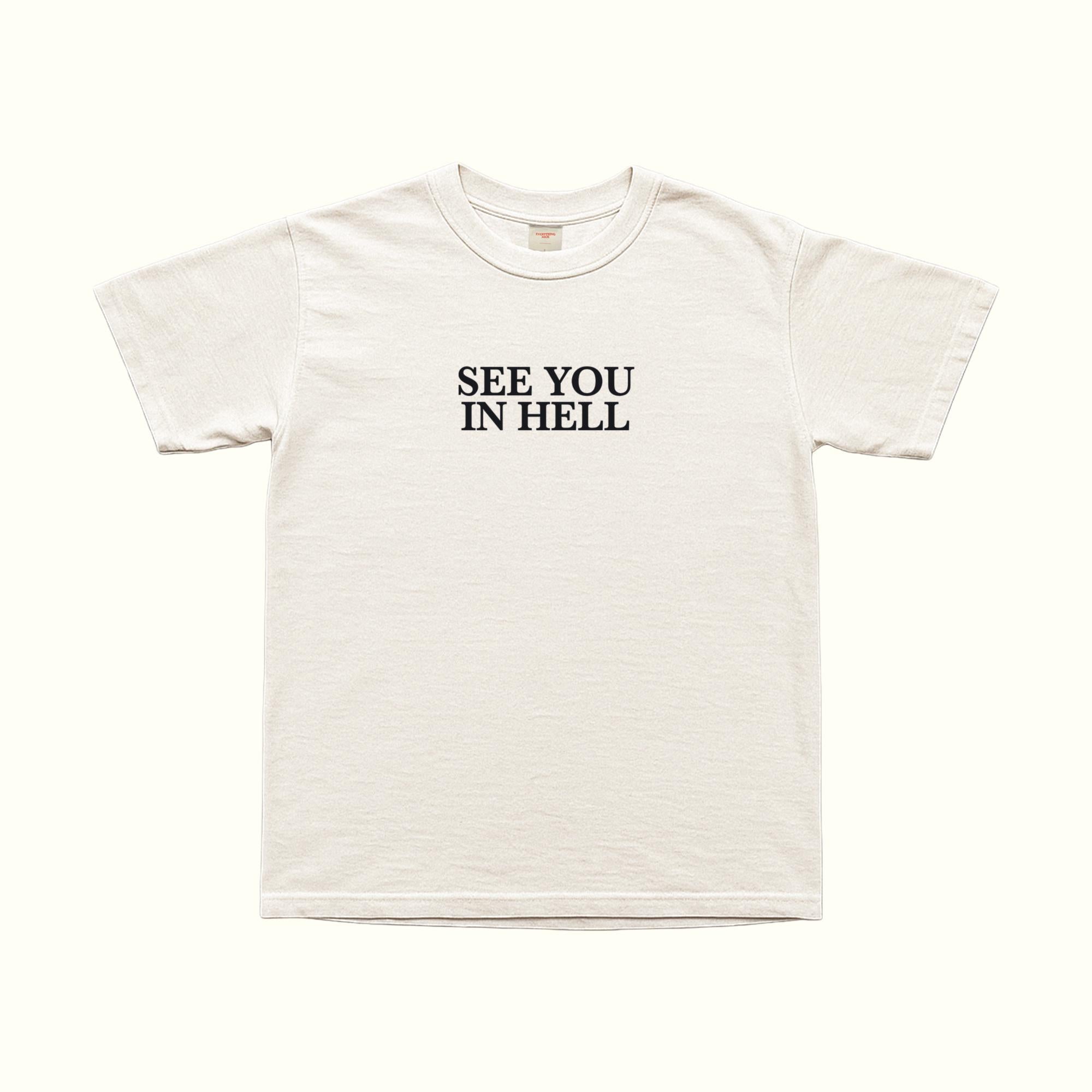 See You In Hell T-Shirt