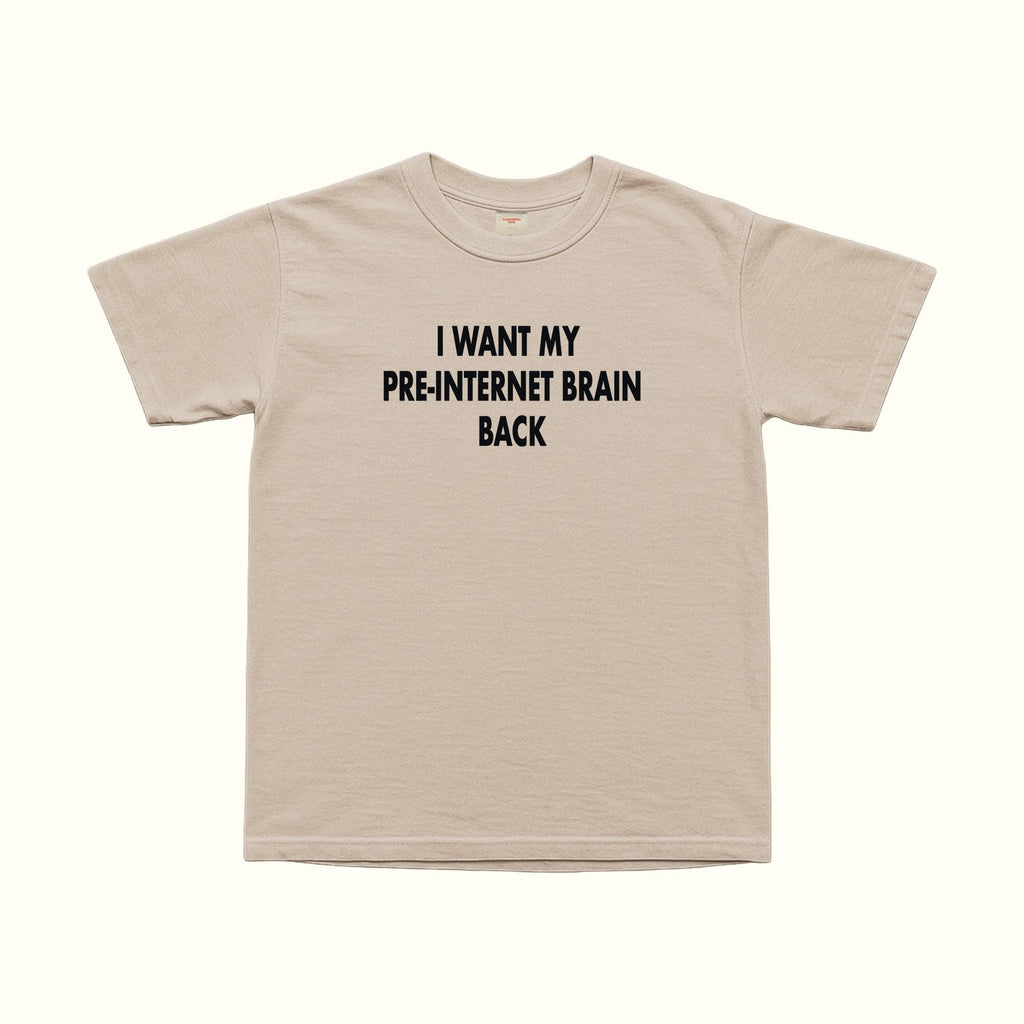 Quiero recuperar mi cerebro de antes de Internet - Camiseta