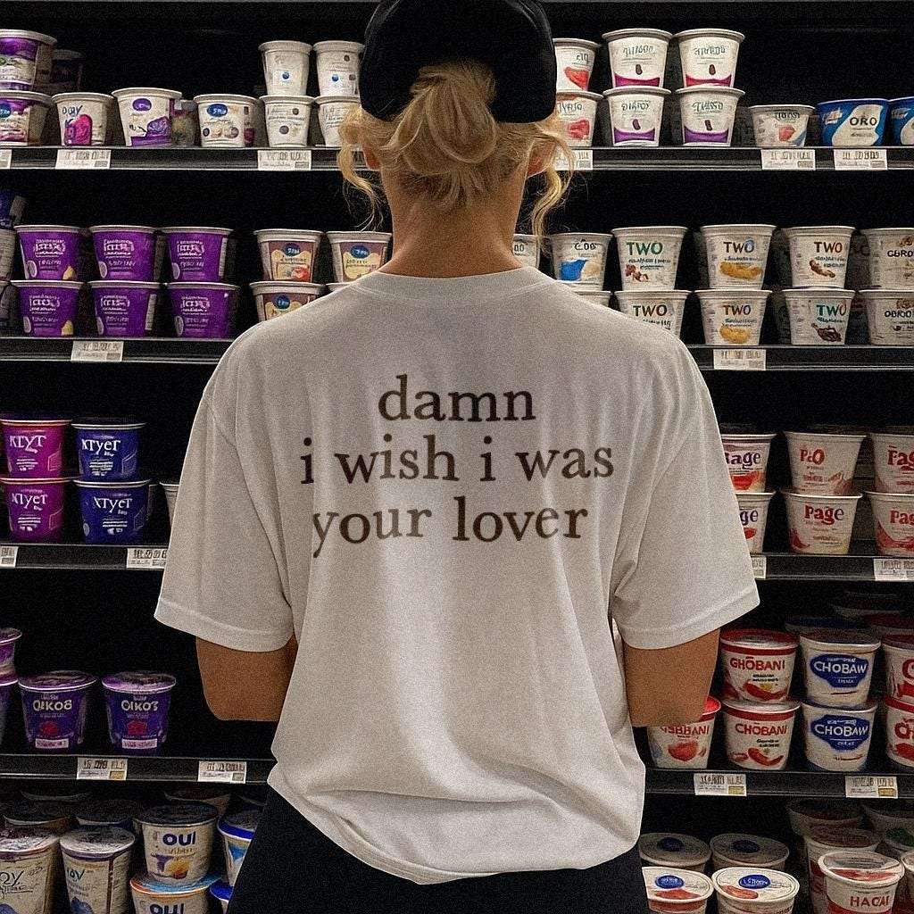 White unisex T-shirt back print: damn i wish i was your lover