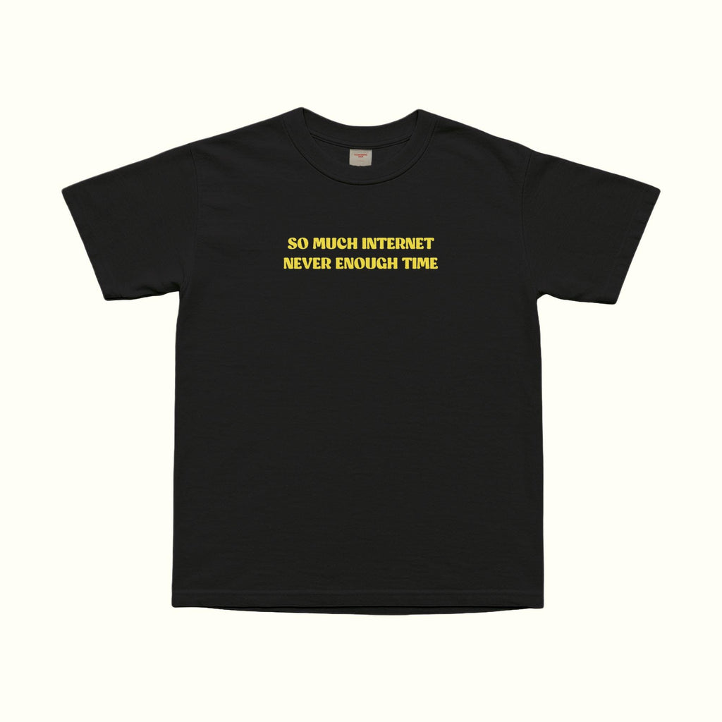 So Much Internet T-Shirt in black with yellow and light text front graphic