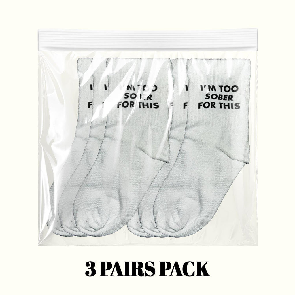 Calcetines "Estoy Demasiado Sobrio Para Esto" (Paquete de 3 Pares)