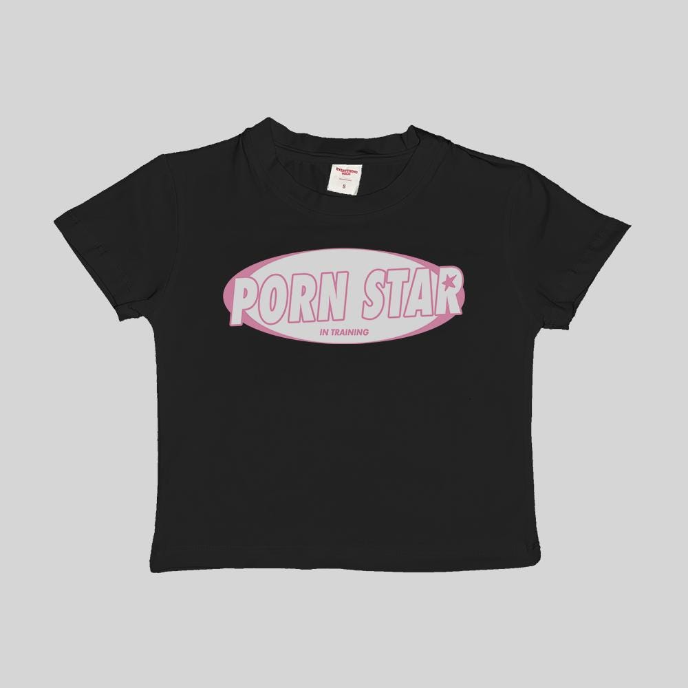 Pornstar In Training Baby Tee Crop Top Shirt