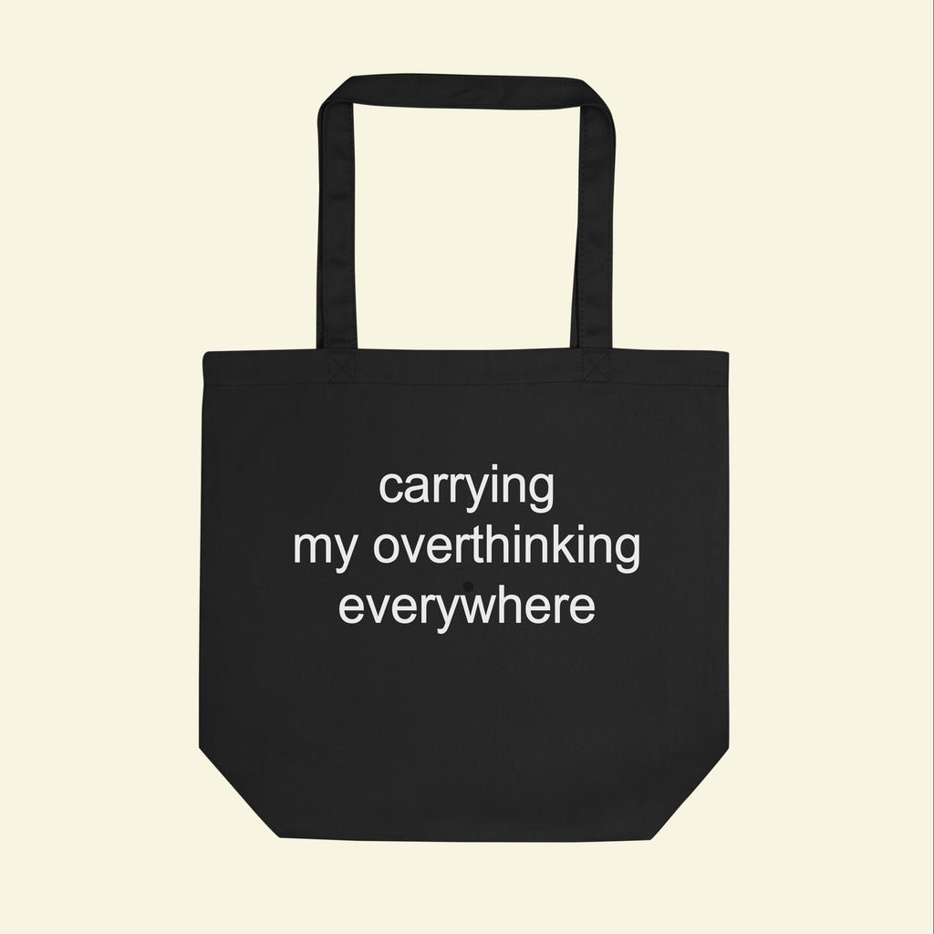 Bolso de tela "Llevando mi exceso de pensamiento a todas partes"