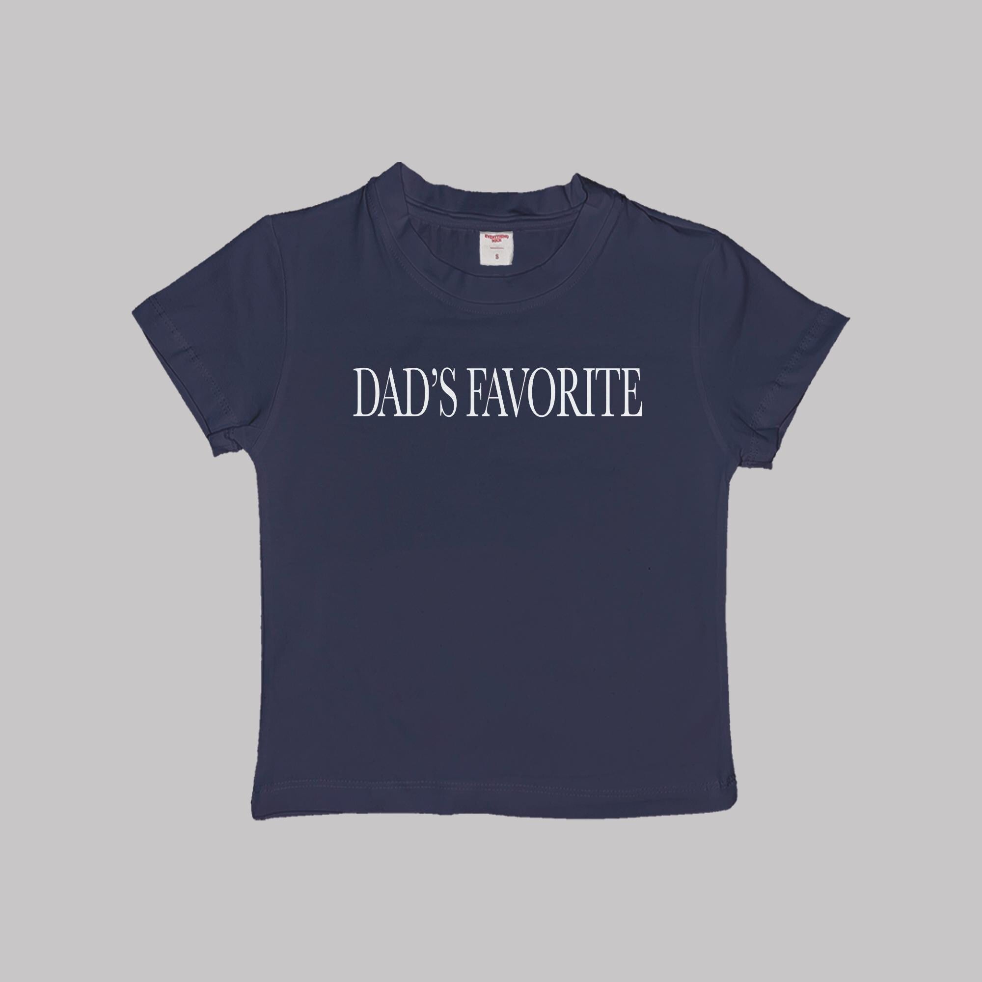 Dad's Favorite Baby Tee Crop Top Shirt