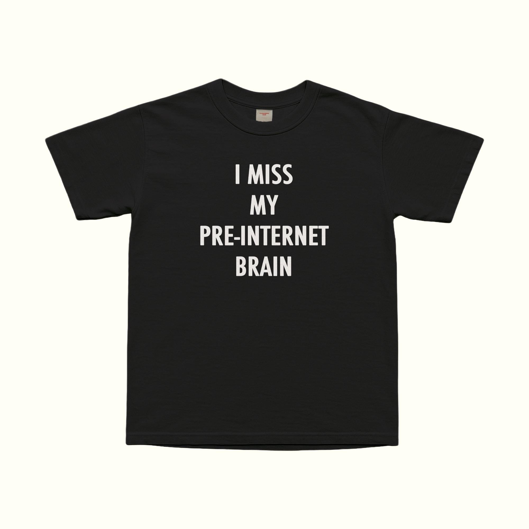 Mi manca il mio cervello pre-internet Maglietta