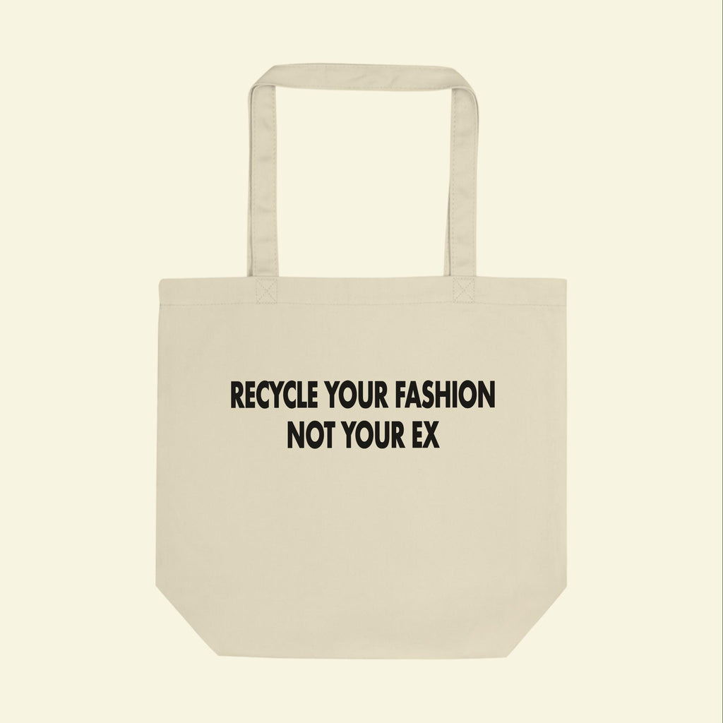 Bolsa de tela: Recicla tu moda, no a tu ex
