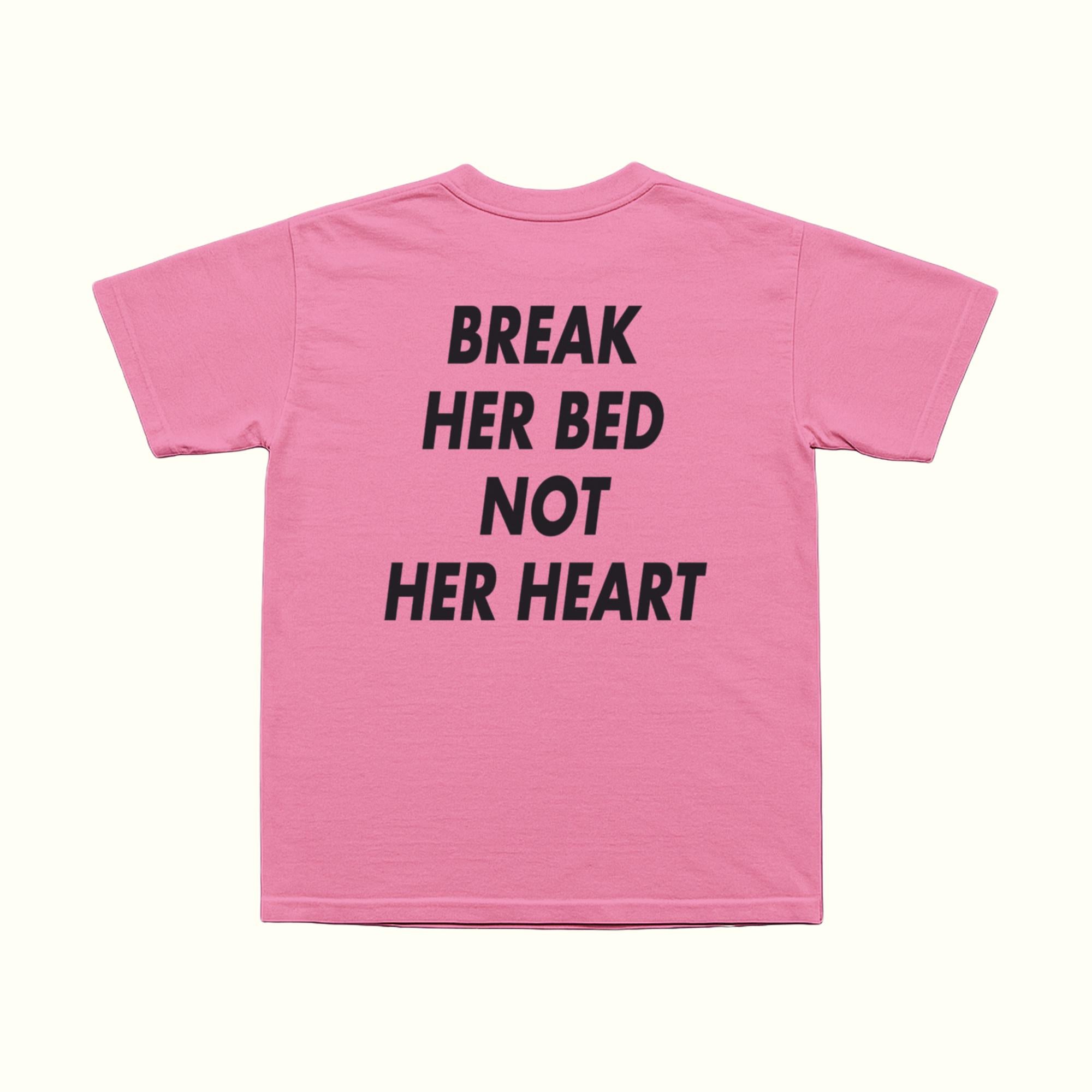 Camiseta Rompe su cama, no su corazón