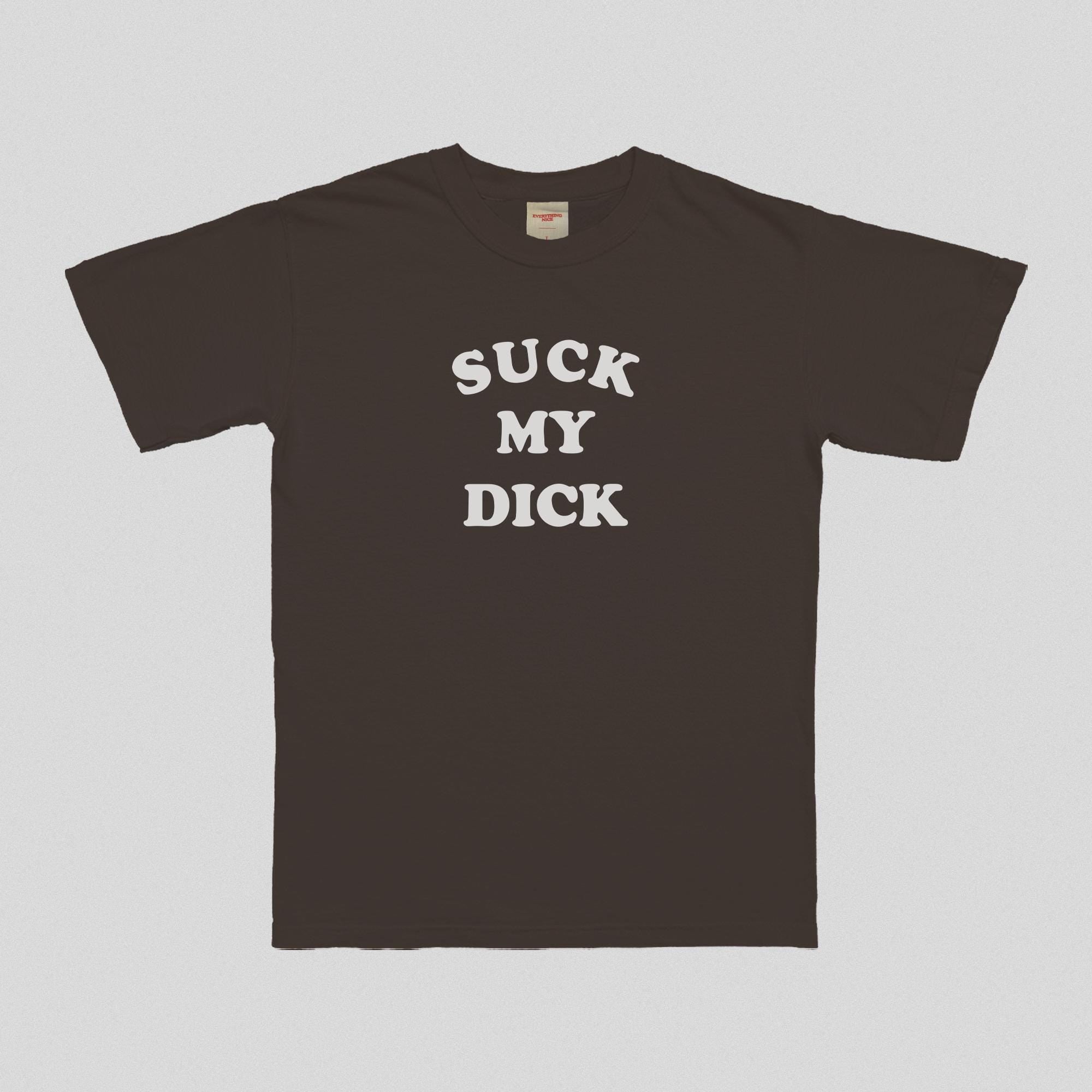 Suck My Dick T-Shirt