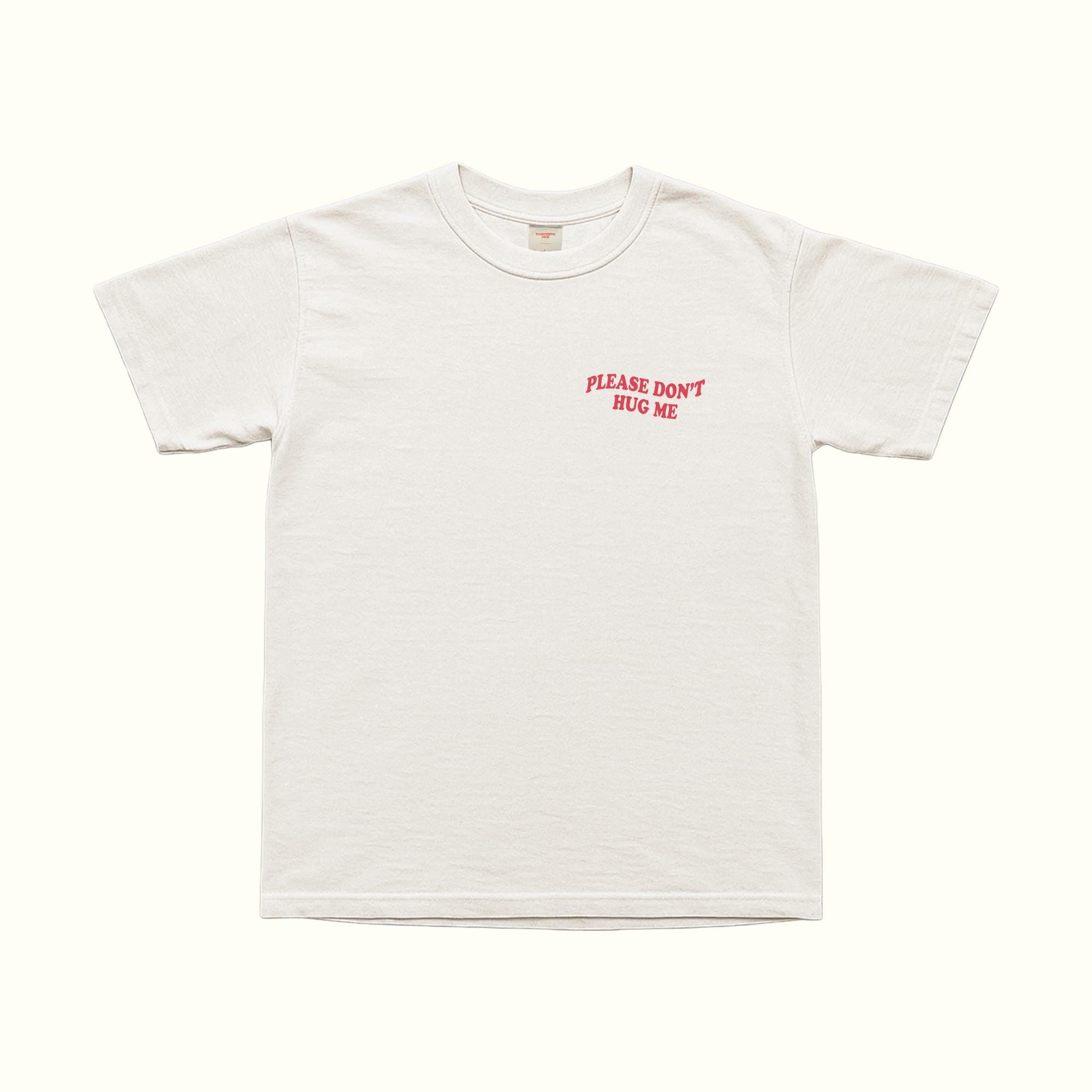 Please Don't Hug Me T-Shirt