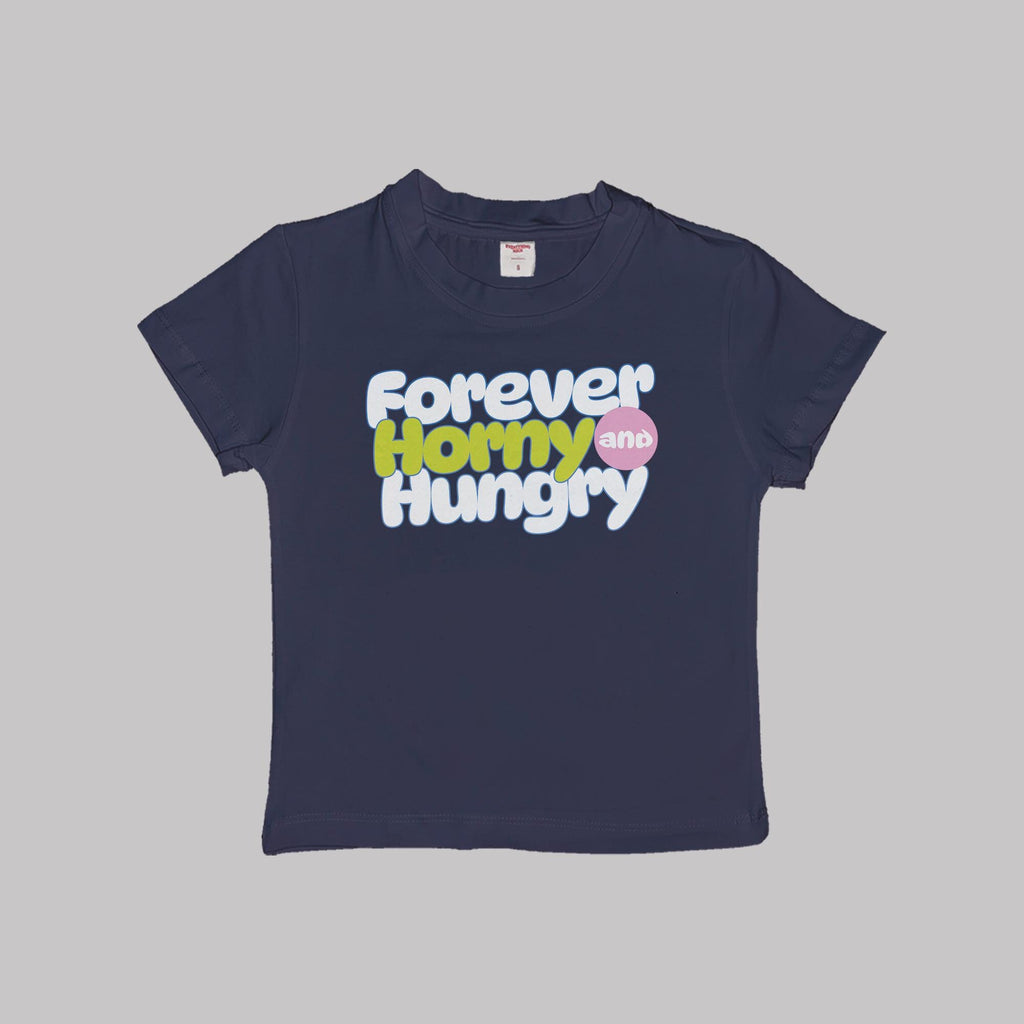 Camiseta corta "Siempre cachonda y hambrienta"