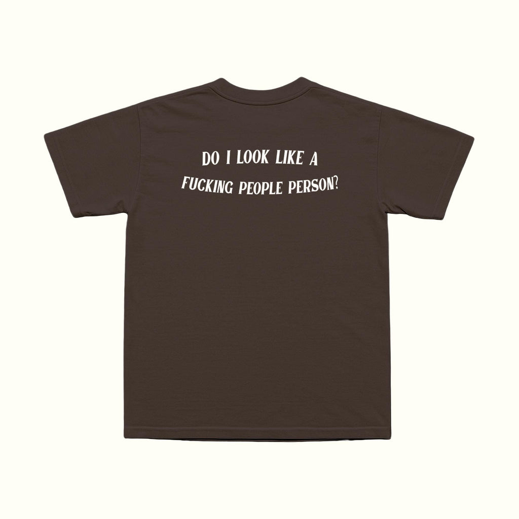 Do I Look Like A Fucking People Person T-Shirt