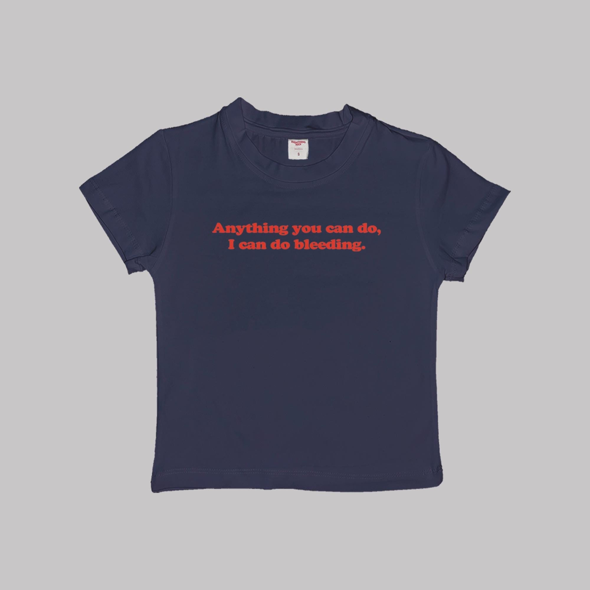 I Can Do Bleeding Baby Tee