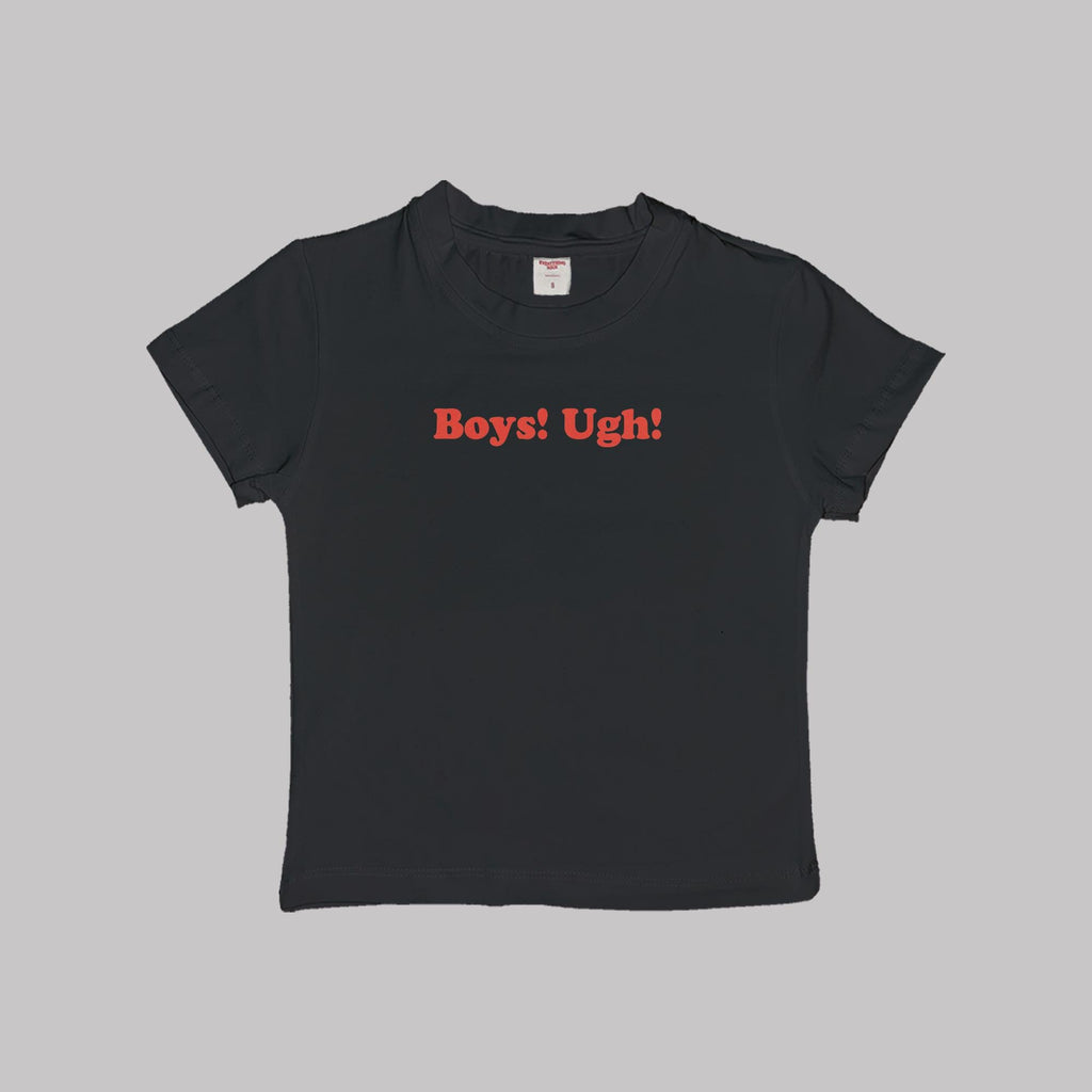 Boys! Ugh! Baby Tee Crop Top Shirt