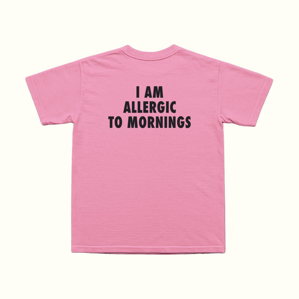 I Am Allergic To Mornings T-Shirt
