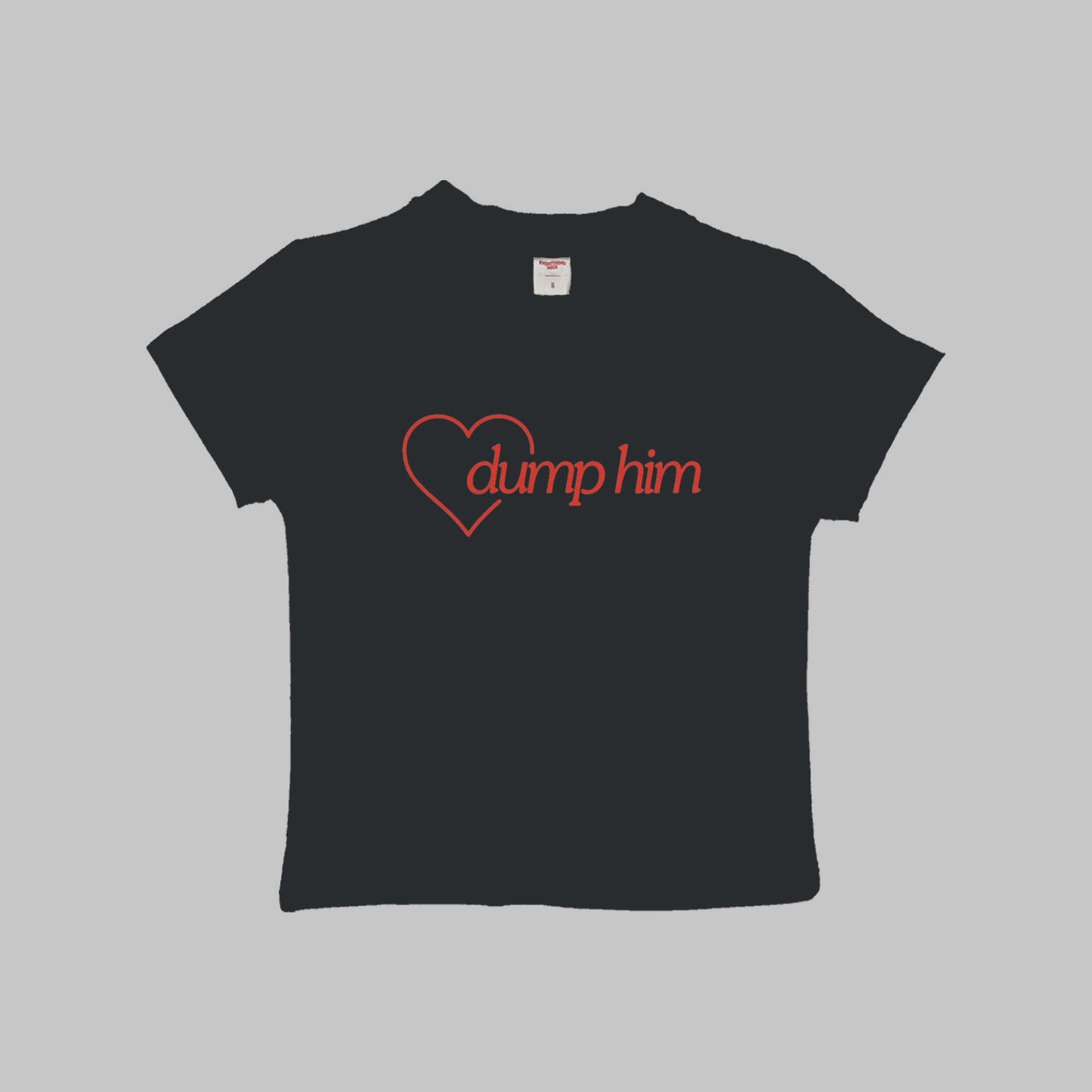 Black baby tee with red heart “dump him” graphic