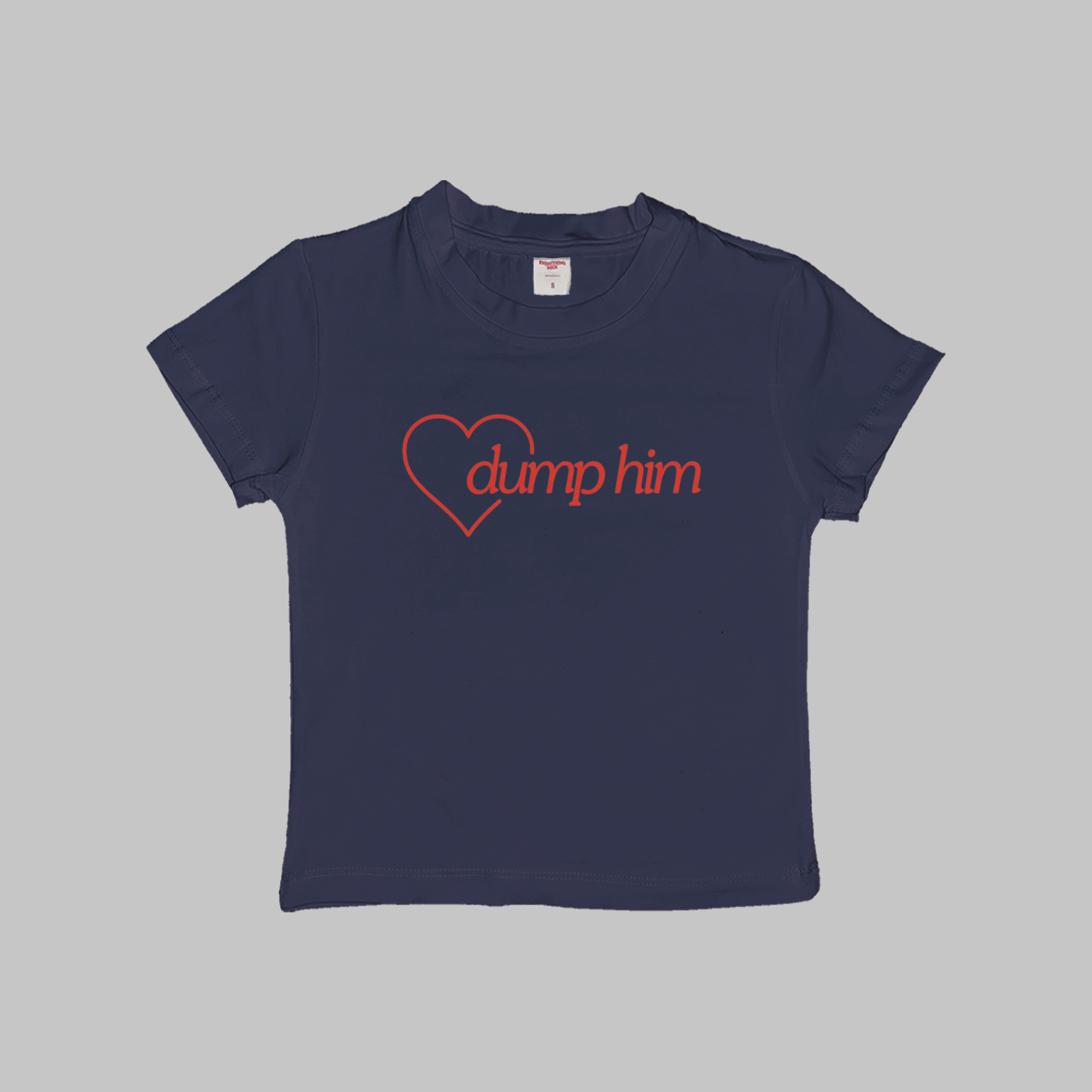 Navy baby tee with red heart “dump him” graphic
