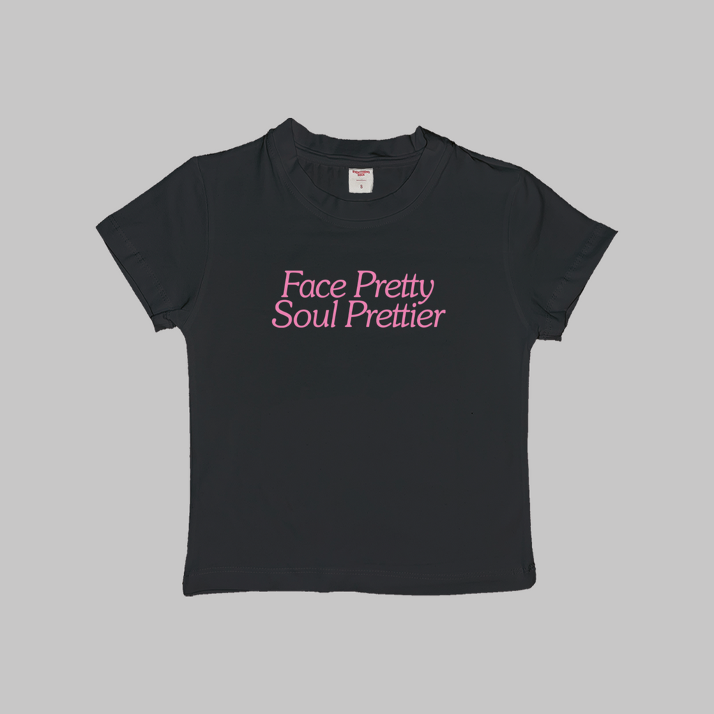 Face Pretty Soul Prettier Baby Tee