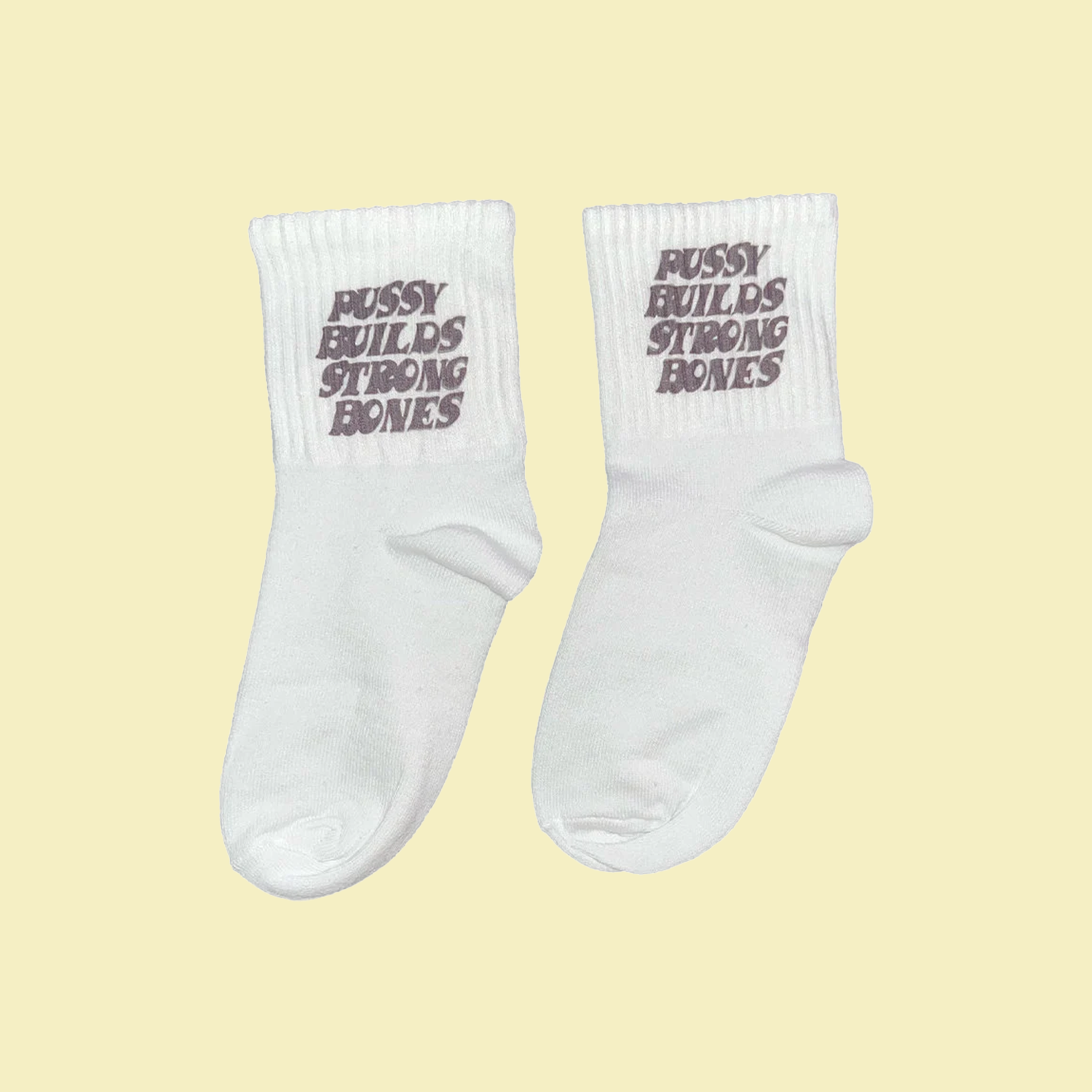 Pussy Builds Strong Bones Socks Dreamer Store bitch bones cool dreamer store first class fuck IDGAF off pussy builds strong slut sock socks y2k