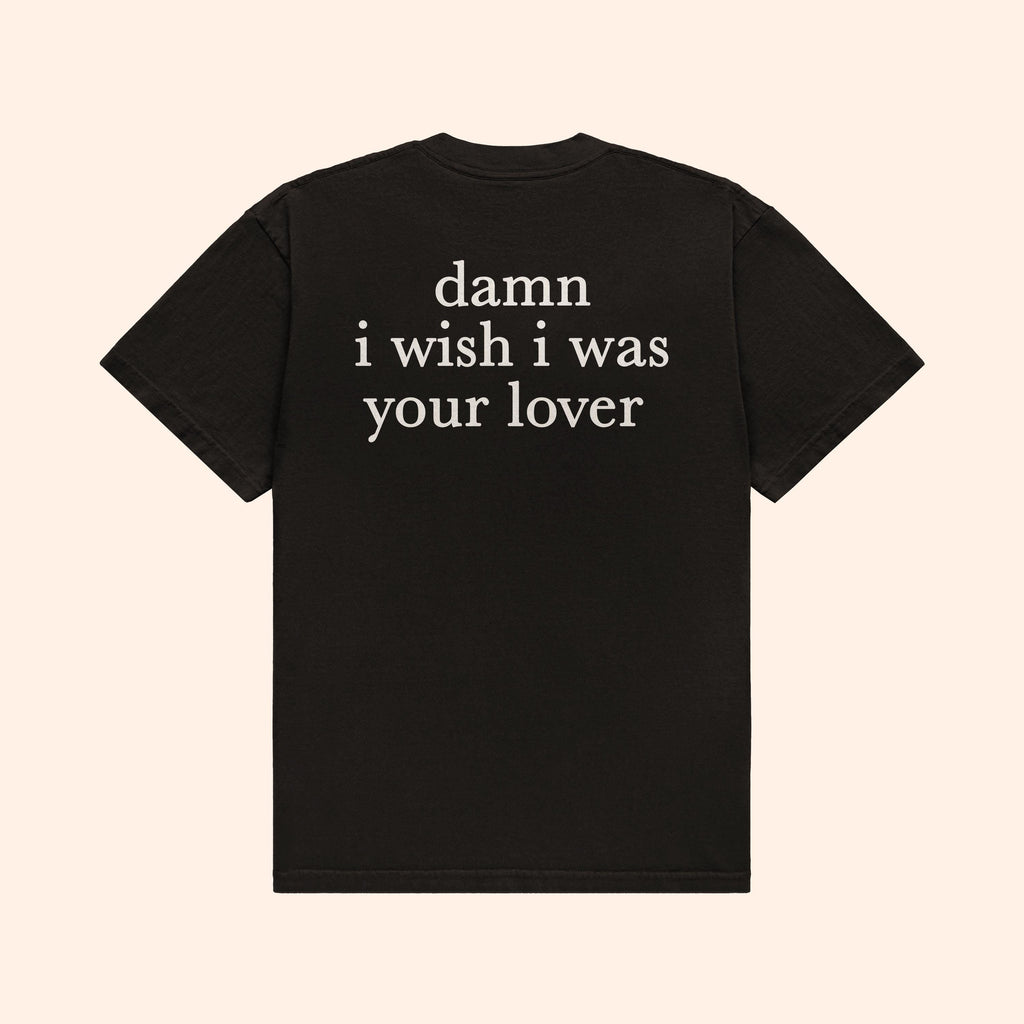 Black T-shirt with back print „damn i wish i was your lover“