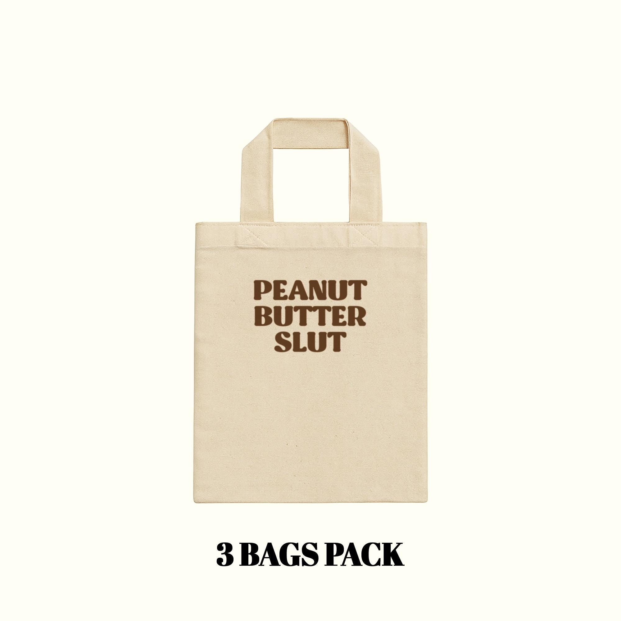 Peanut Butter Slut Tote Bag (3 Bags Pack)