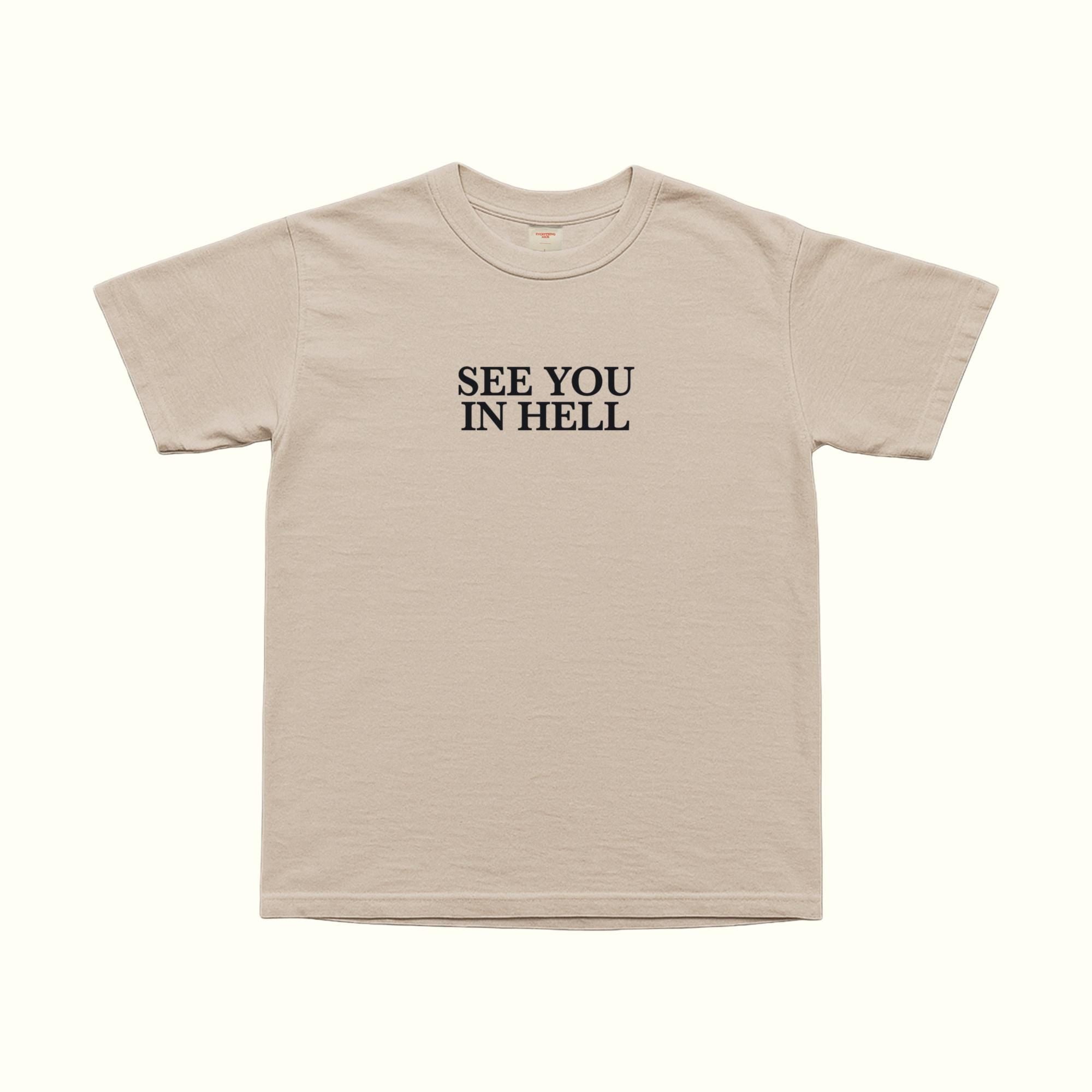 See You In Hell T-Shirt