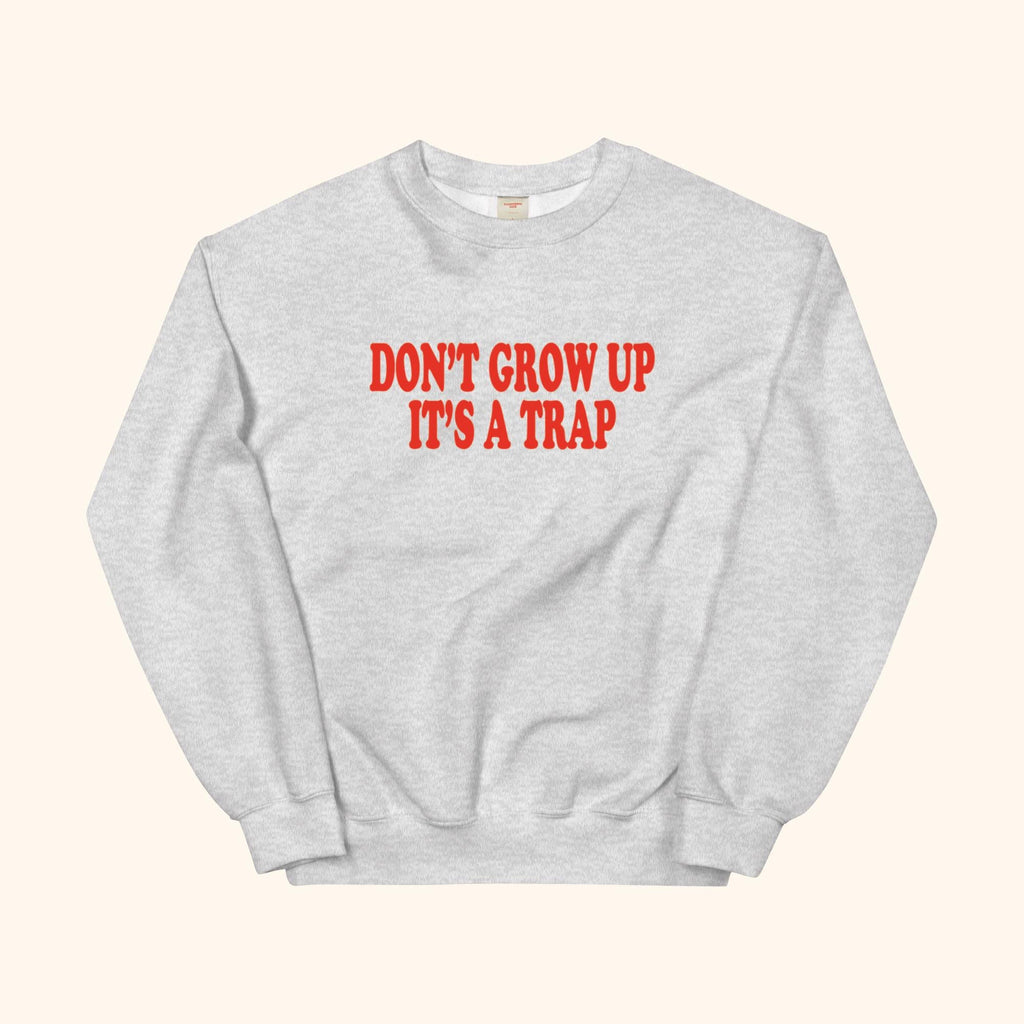 Sudadera No Crezcas Es Una Trampa