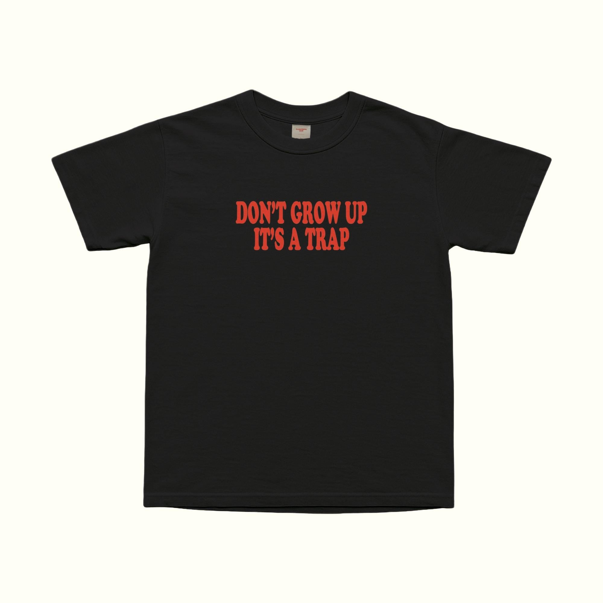 Don't Grow Up It's A Trap T-Shirt