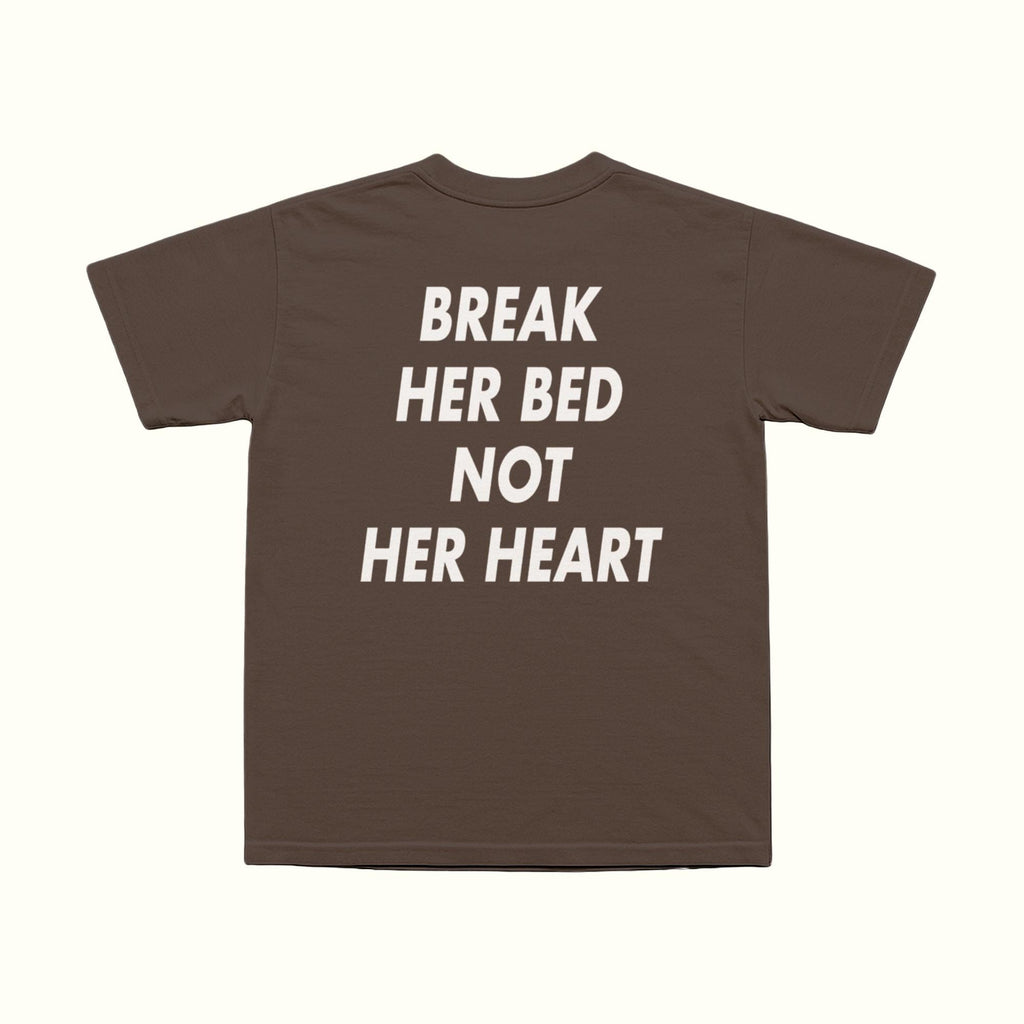 Camiseta Rompe su cama, no su corazón