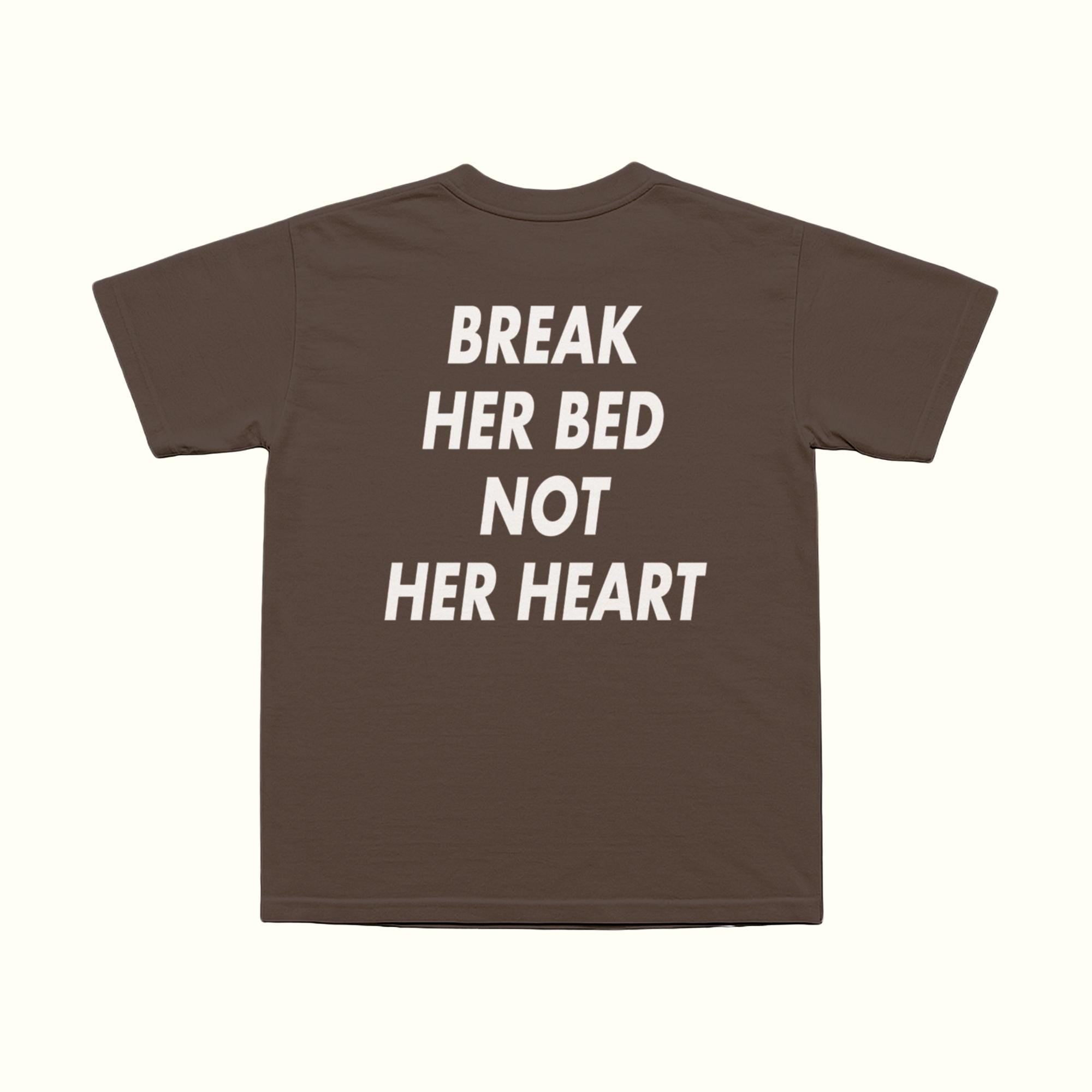Camiseta Rompe su cama, no su corazón