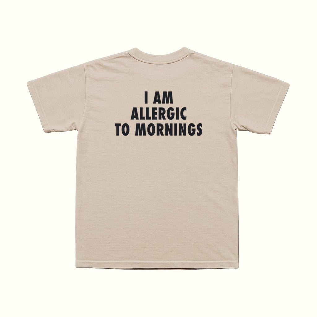 I Am Allergic To Mornings T-Shirt