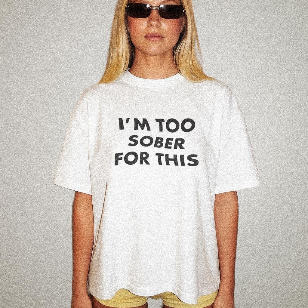 Estoy demasiado sobrio para esto - Camiseta