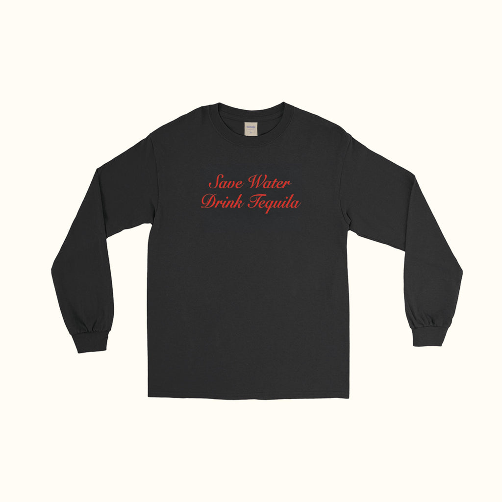 Camiseta de manga larga "Ahorra agua, bebe tequila"