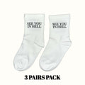 White crew socks with “SEE YOU IN HELL” lettering on the cuff.