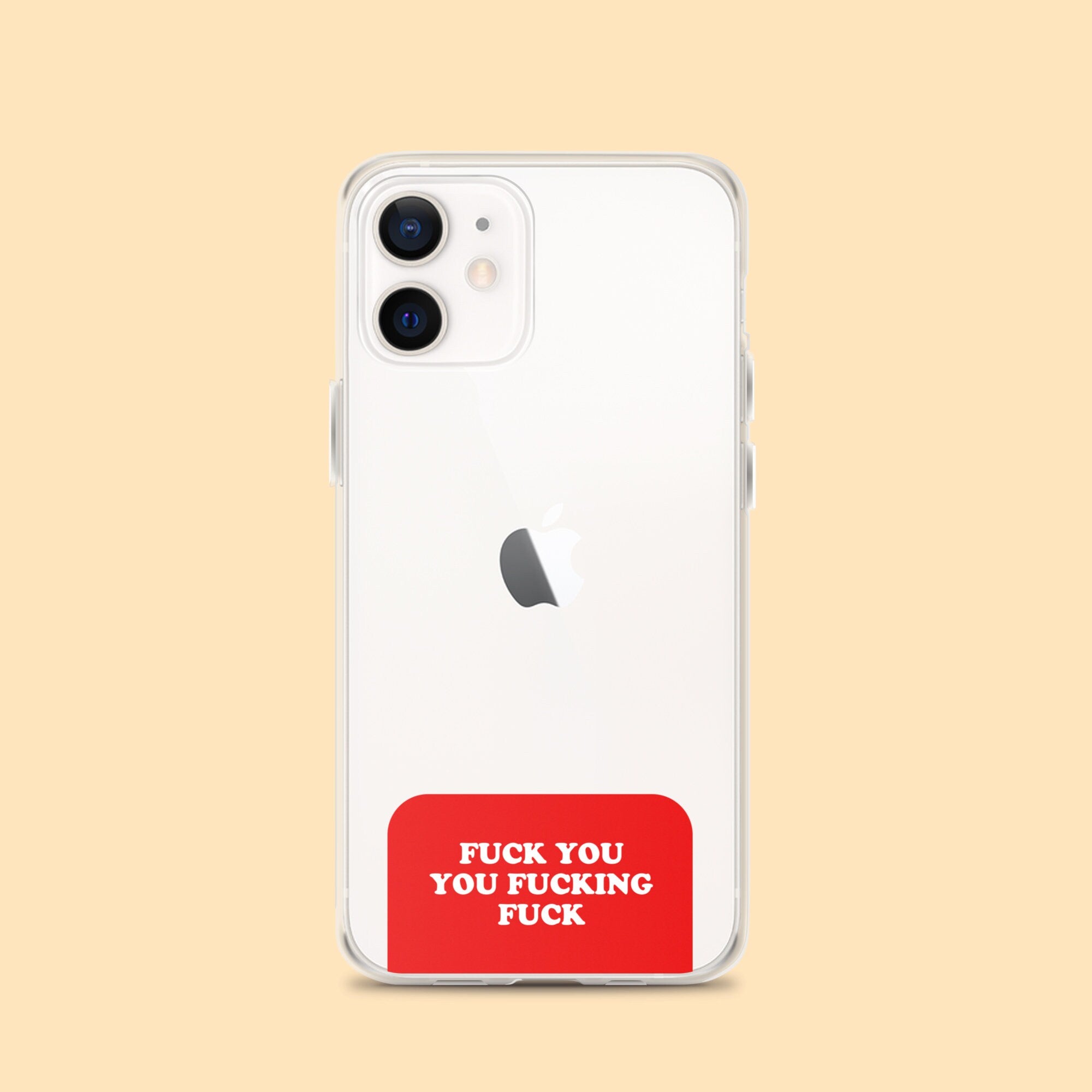 Fuck You Fucking Fuck iPhone Case