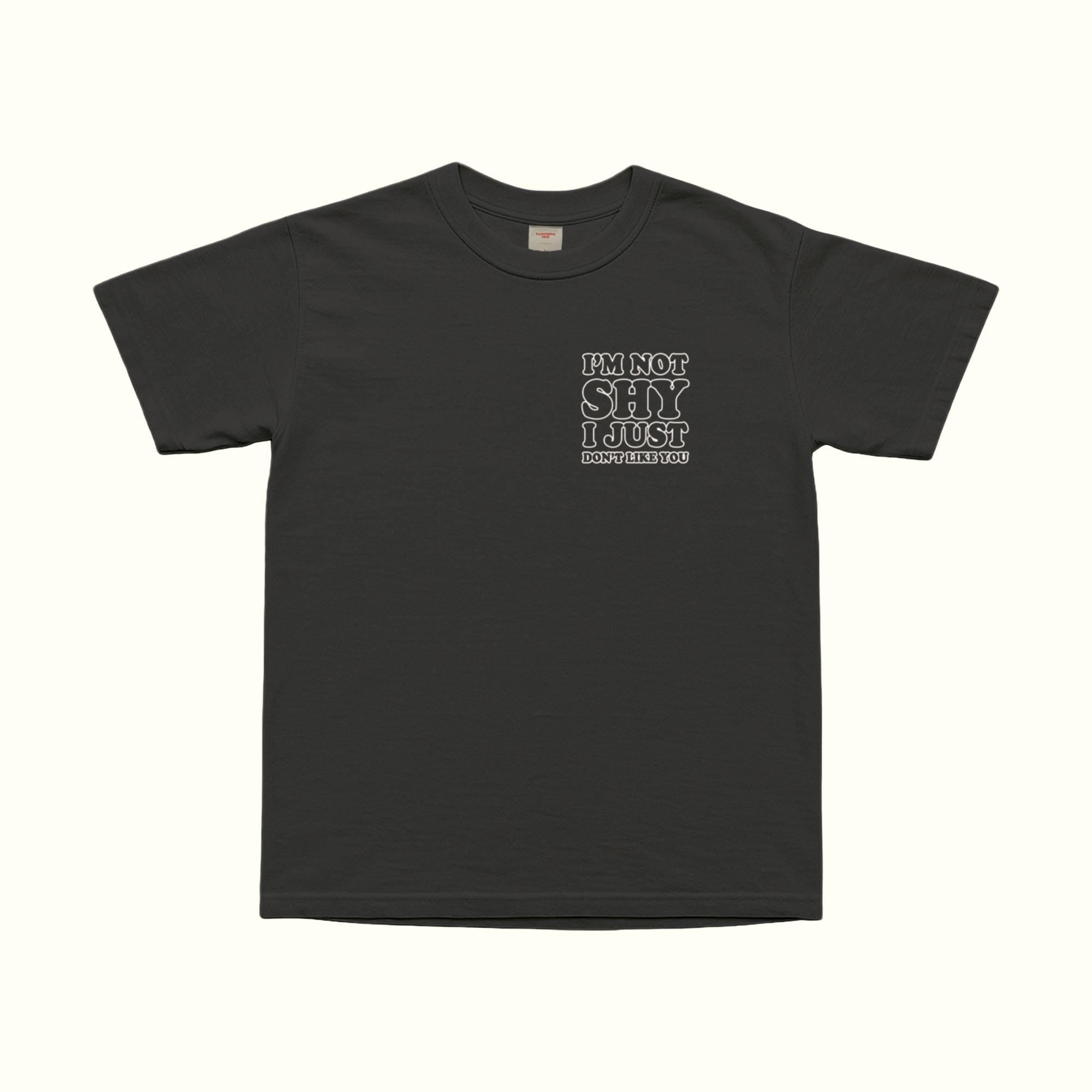 Camiseta No Soy Tímido, Simplemente No Me Gustas