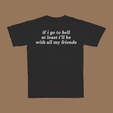 If I Go To Hell T-Shirt