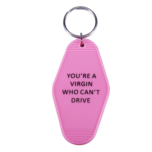 You Are A Virgin Key Tag